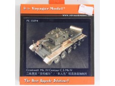 VOYAGER MODEL 沃雅 改造套件 FOR 1/35 Cromwell Mk. IV/Centaur C.S.Mk IV for TAMIYA 35221/35232 NO.PE35094